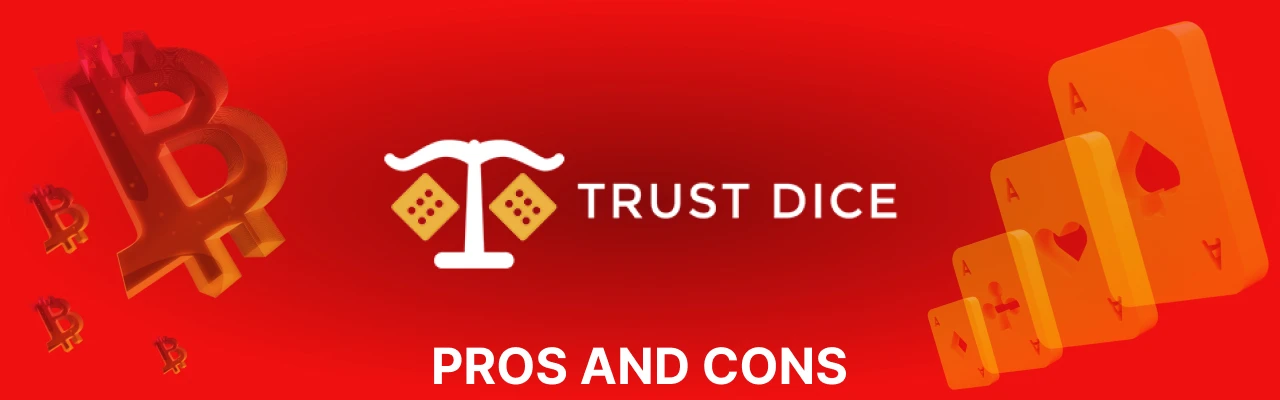 Pros and cons of trust dice