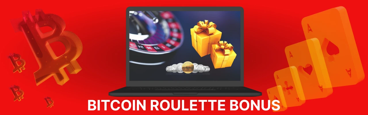 Bitcoin roulette bonuses