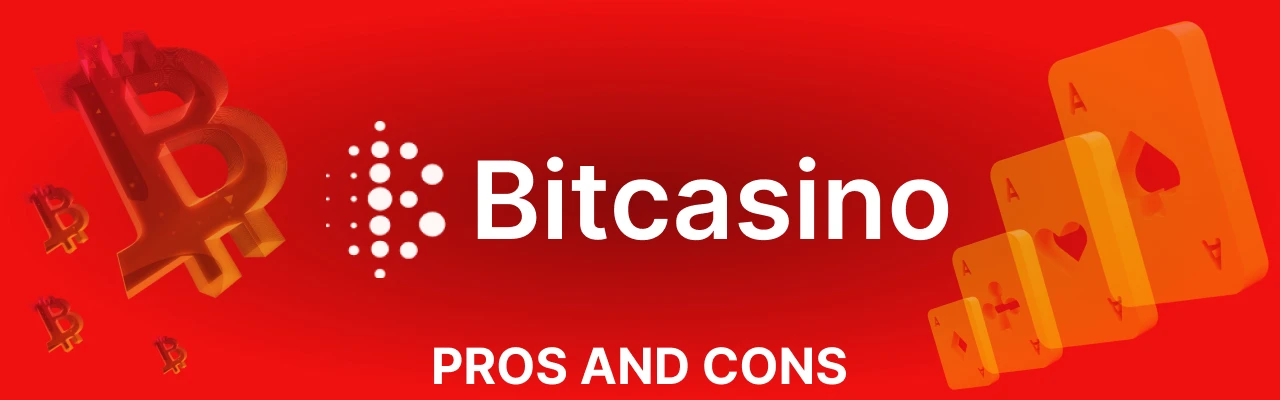 Pros and cons of bitcasino