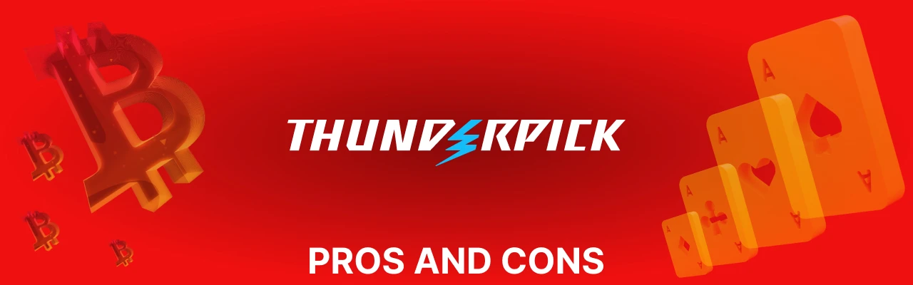 Pros and cons of thunderpick