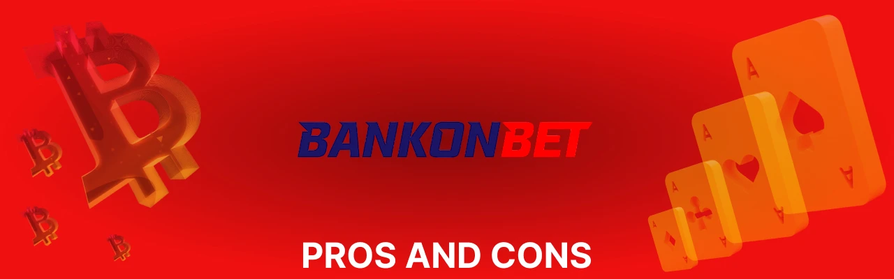 Pros and cons of bankonbet
