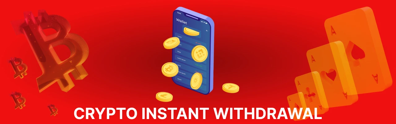 Crypto instant withdrawal casinos