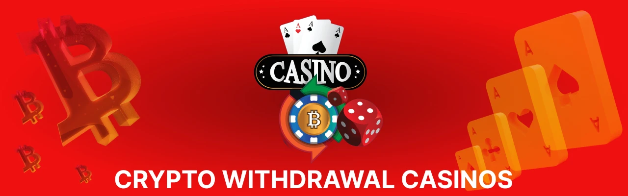 Crypto instant withdrawal casinos