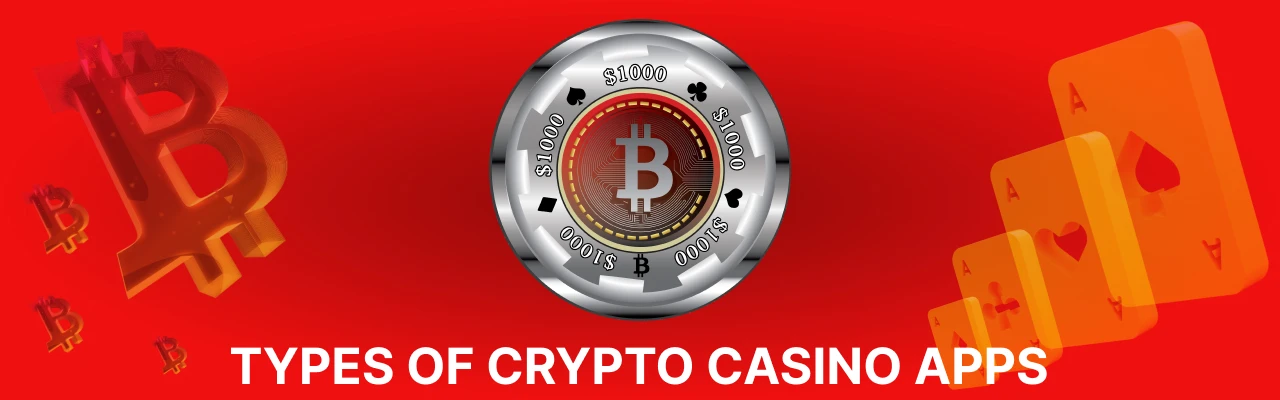 Types of crypto casino apps
