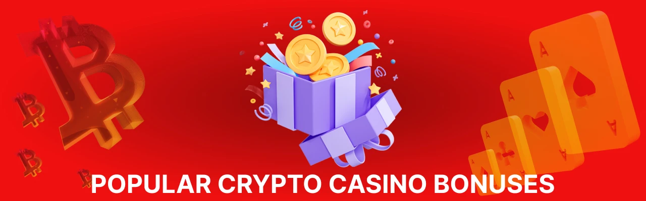 Popular crypto casino bonuses